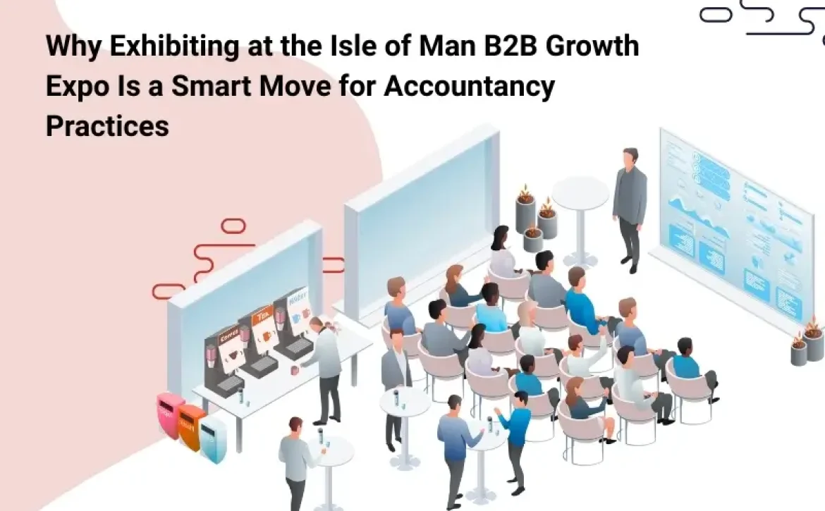 Why Exhibiting at the Isle of Man B2B Growth