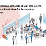 Why Exhibiting at the Isle of Man B2B Growth Expo Is a Smart Move for Accountancy Practices