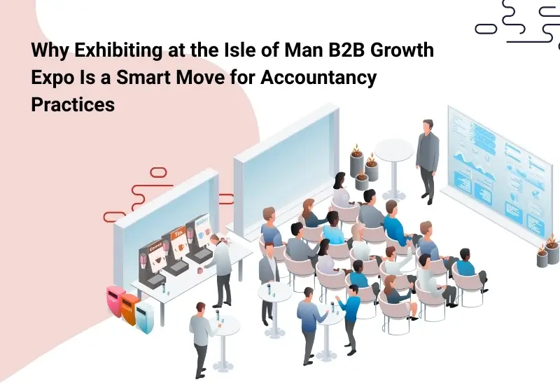 Why Exhibiting at the Isle of Man B2B Growth